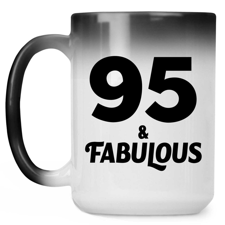 95th Birthday 95 & Fabulous - 15oz Color Changing Mug