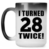 56th Birthday I Turned 28 Twice - 15oz Color Changing Mug