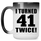 82nd Birthday I Turned 41 Twice - 15oz Color Changing Mug