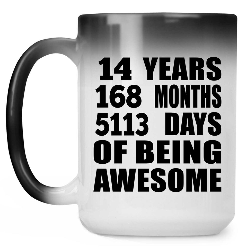 14th Birthday 14 Years 168 Months 5113 Days Of Awesome - 15oz Color Changing Mug