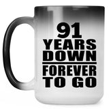 91st Anniversary 91 Years Down Forever to Go - 15oz Color Changing Mug