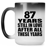 87th Anniversary 87 Years Still In Love After These Years - 15oz Color Changing Mug