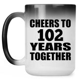102nd Anniversary Cheers To 102 Years Together - 15oz Color Changing Mug