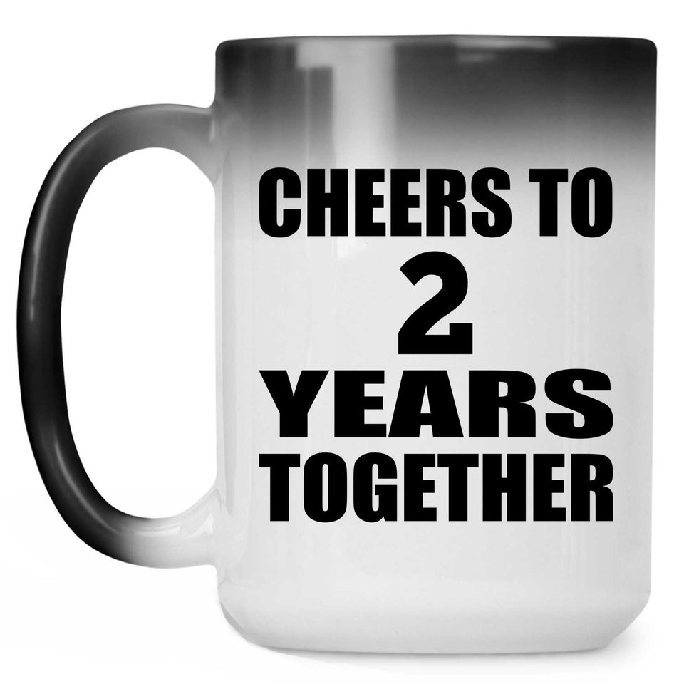 2nd Anniversary Cheers To 2 Years Together - 15oz Color Changing Mug