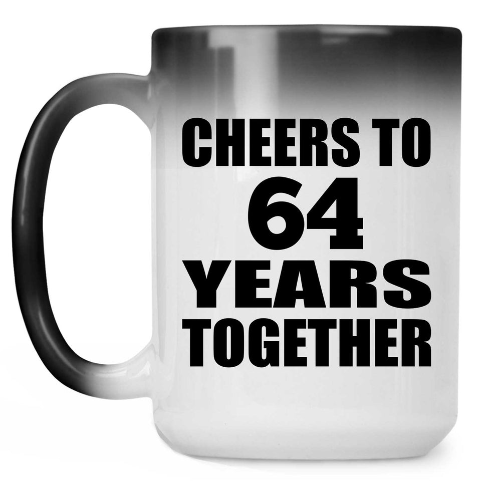 64th Anniversary Cheers To 64 Years Together - 15oz Color Changing Mug