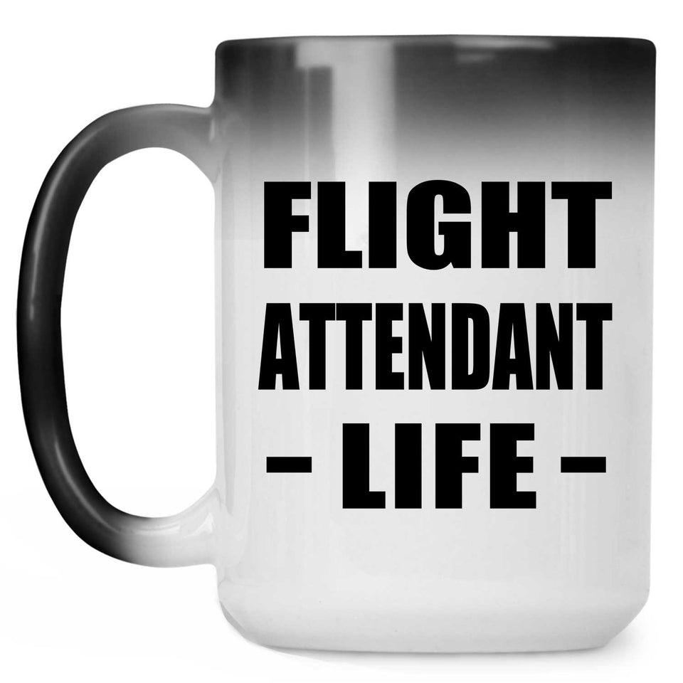 Flight Attendant Life - 15oz Color Changing Mug