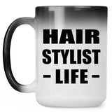Hair Stylist Life - 15oz Color Changing Mug