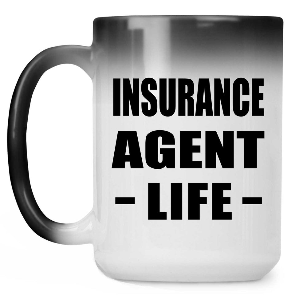 Insurance Agent Life - 15oz Color Changing Mug