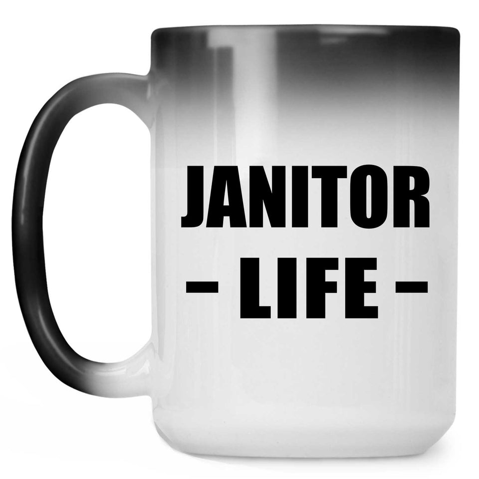 Janitor Life - 15oz Color Changing Mug