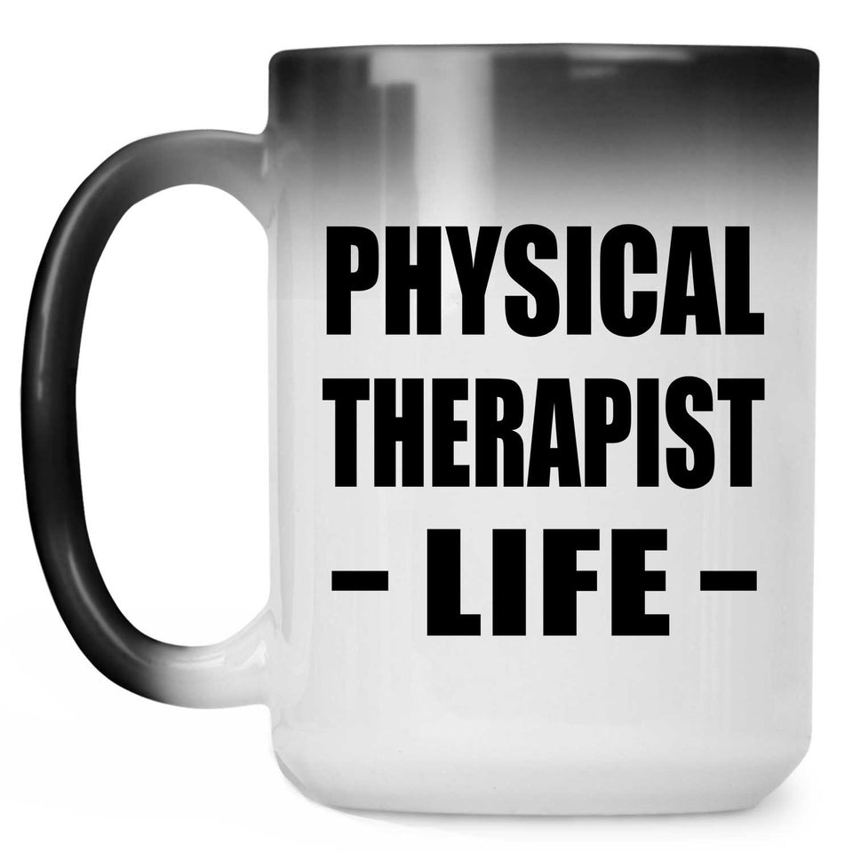 Physical Therapist Life - 15oz Color Changing Mug