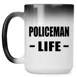 Policeman Life - 15oz Color Changing Mug