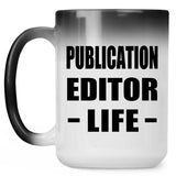 Publication Editor Life - 15oz Color Changing Mug