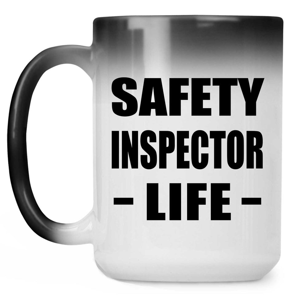 Safety Inspector Life - 15oz Color Changing Mug