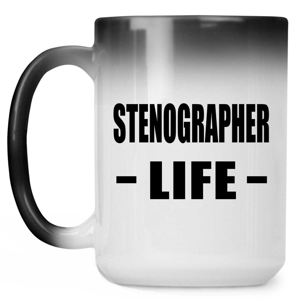 Stenographer Life - 15oz Color Changing Mug