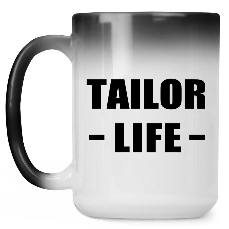 Tailor Life - 15oz Color Changing Mug
