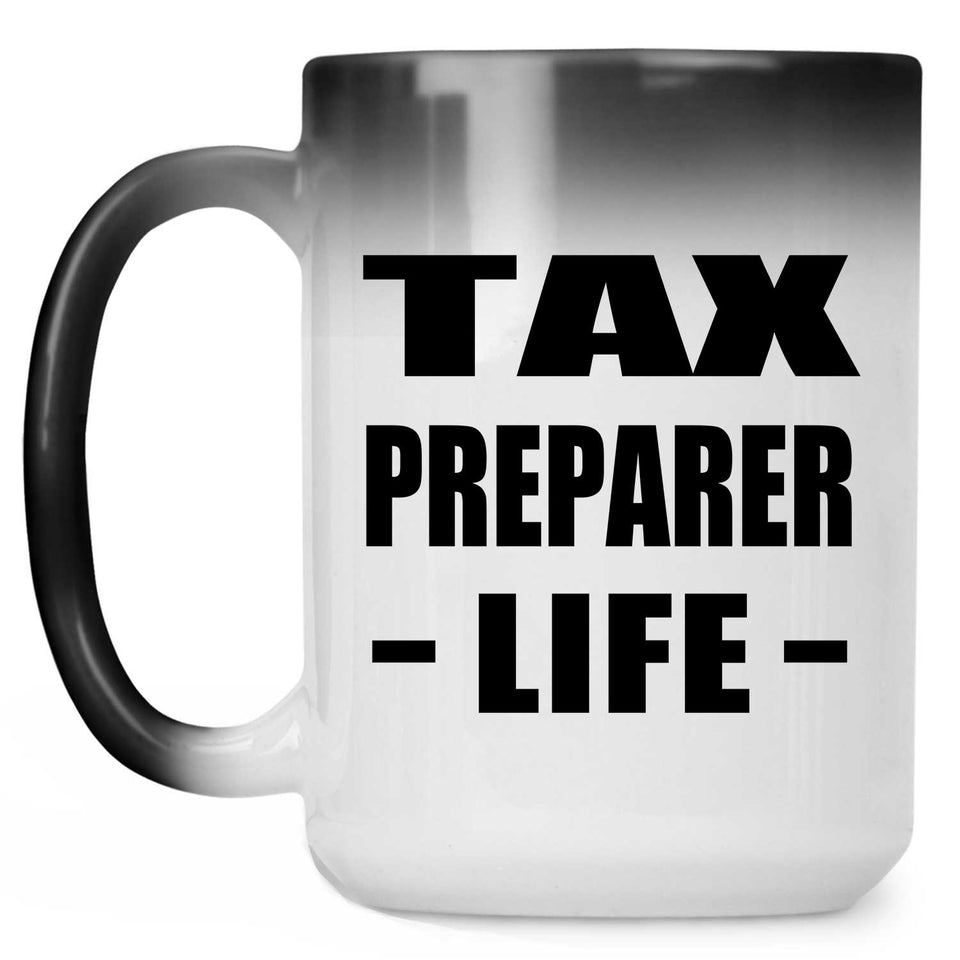 Tax Preparer Life - 15oz Color Changing Mug
