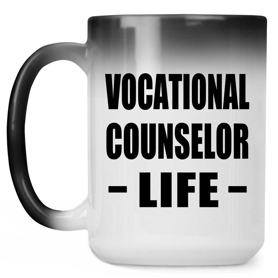 Vocational Counselor Life - 15oz Color Changing Mug