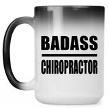 Badass Chiropractor - 15oz Color Changing Mug