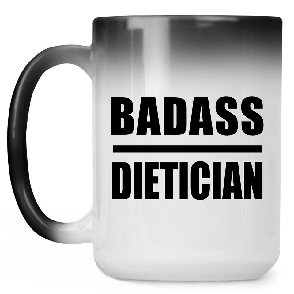 Badass Dietician - 15oz Color Changing Mug