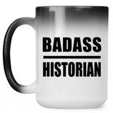 Badass Historian - 15oz Color Changing Mug