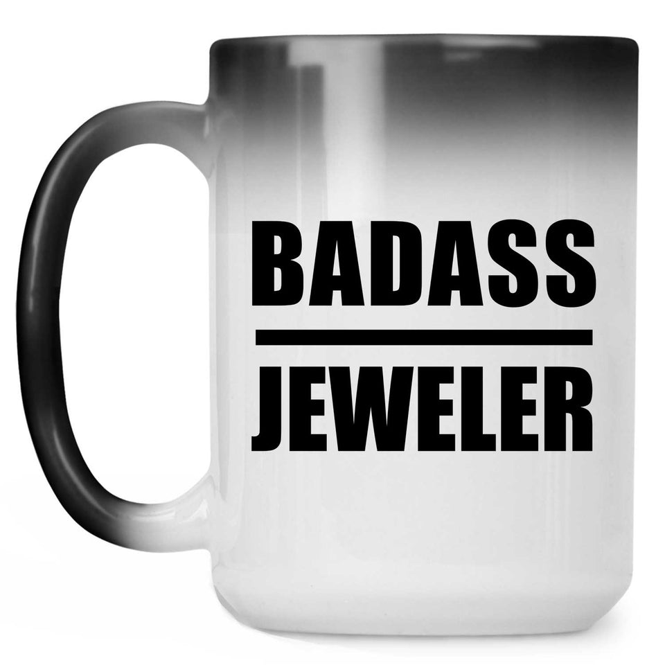 Badass Jeweler - 15oz Color Changing Mug