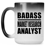 Badass Market Research Analyst - 15oz Color Changing Mug