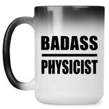 Badass Physicist - 15oz Color Changing Mug