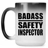 Badass Safety Inspector - 15oz Color Changing Mug