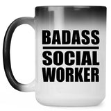 Badass Social Worker - 15oz Color Changing Mug