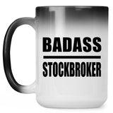 Badass Stockbroker - 15oz Color Changing Mug
