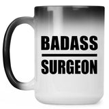 Badass Surgeon - 15oz Color Changing Mug