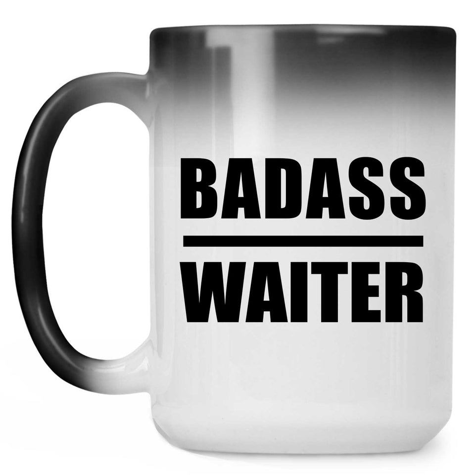 Badass Waiter - 15oz Color Changing Mug