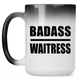 Badass Waitress - 15oz Color Changing Mug