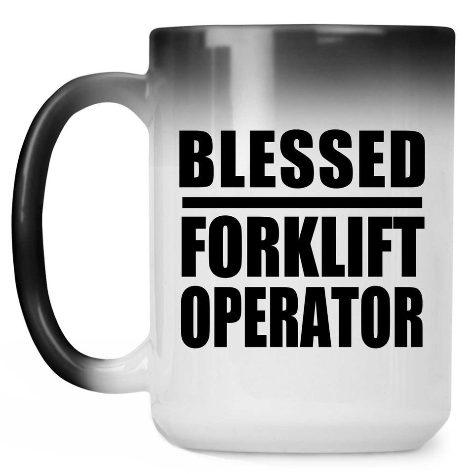 Blessed Forklift Operator - 15oz Color Changing Mug