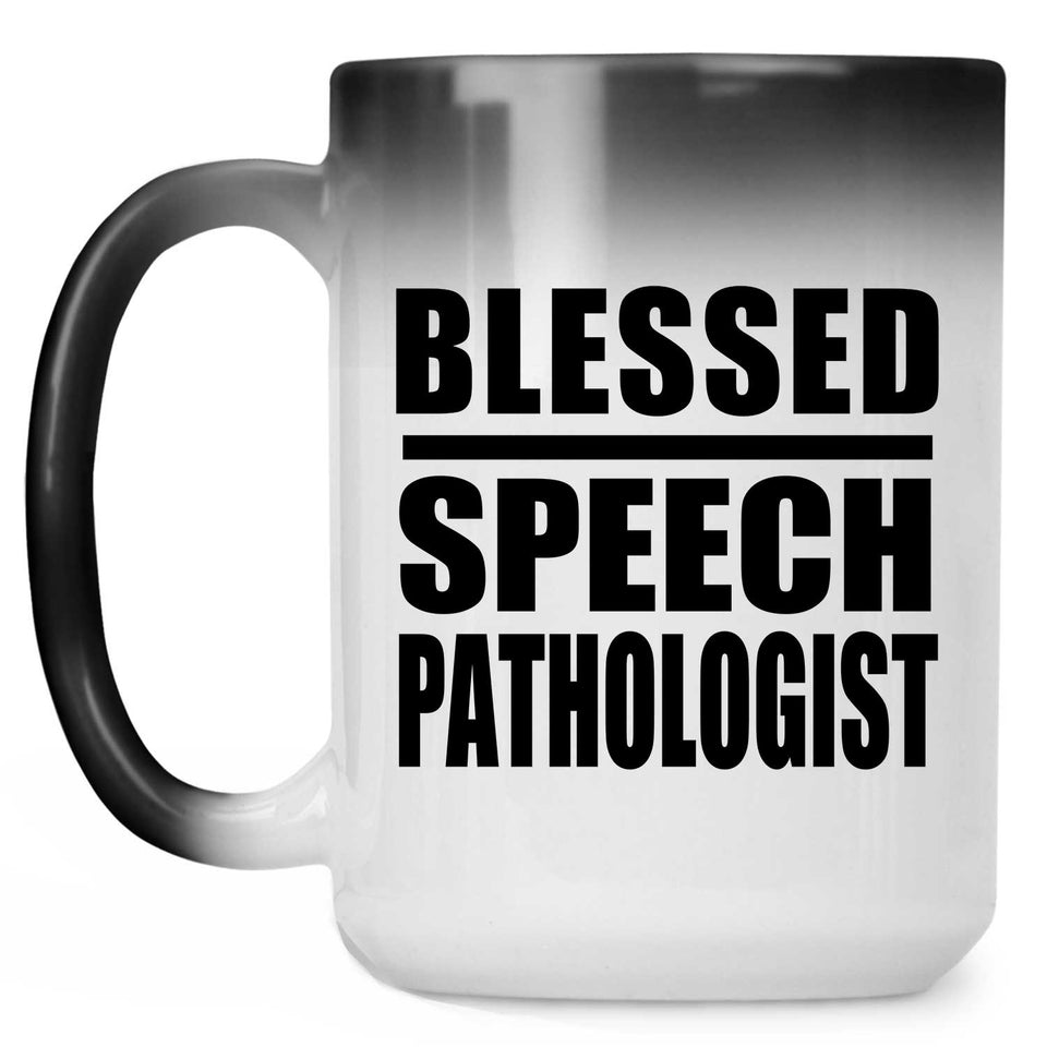 Blessed Speech Pathologist - 15oz Color Changing Mug