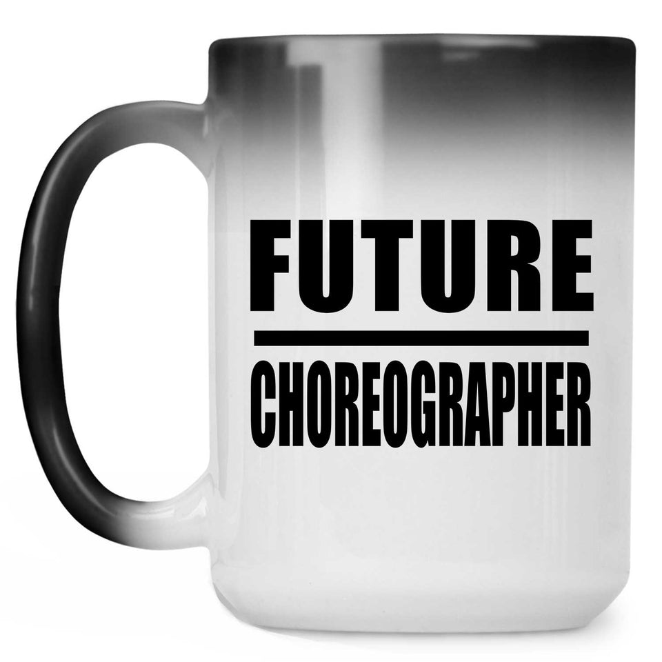 Future Choreographer - 15oz Color Changing Mug