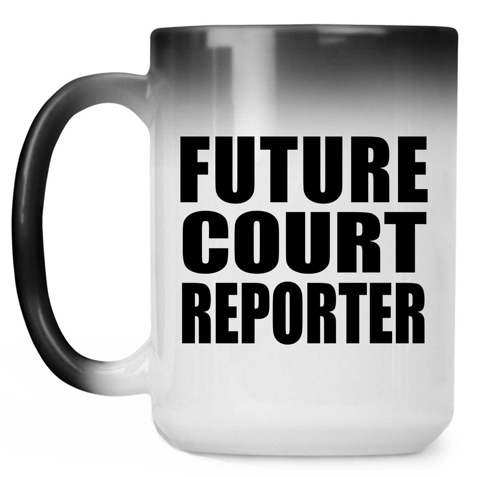 Future Court Reporter - 15oz Color Changing Mug