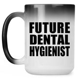 Future Dental Hygienist - 15oz Color Changing Mug