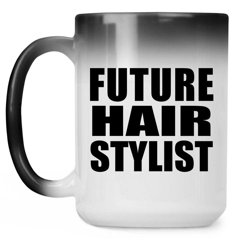Future Hair Stylist - 15oz Color Changing Mug