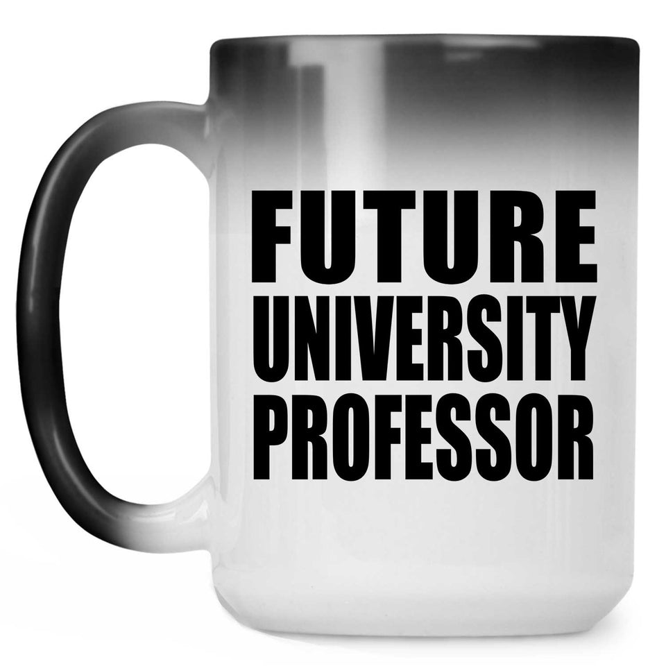 Future University Professor - 15oz Color Changing Mug