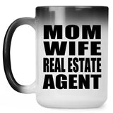 Mom Wife Real Estate Agent - 15oz Color Changing Mug