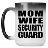 Mom Wife Security Guard - 15oz Color Changing Mug