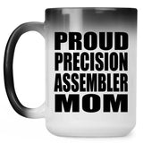 Proud Precision Assembler Mom - 15oz Color Changing Mug