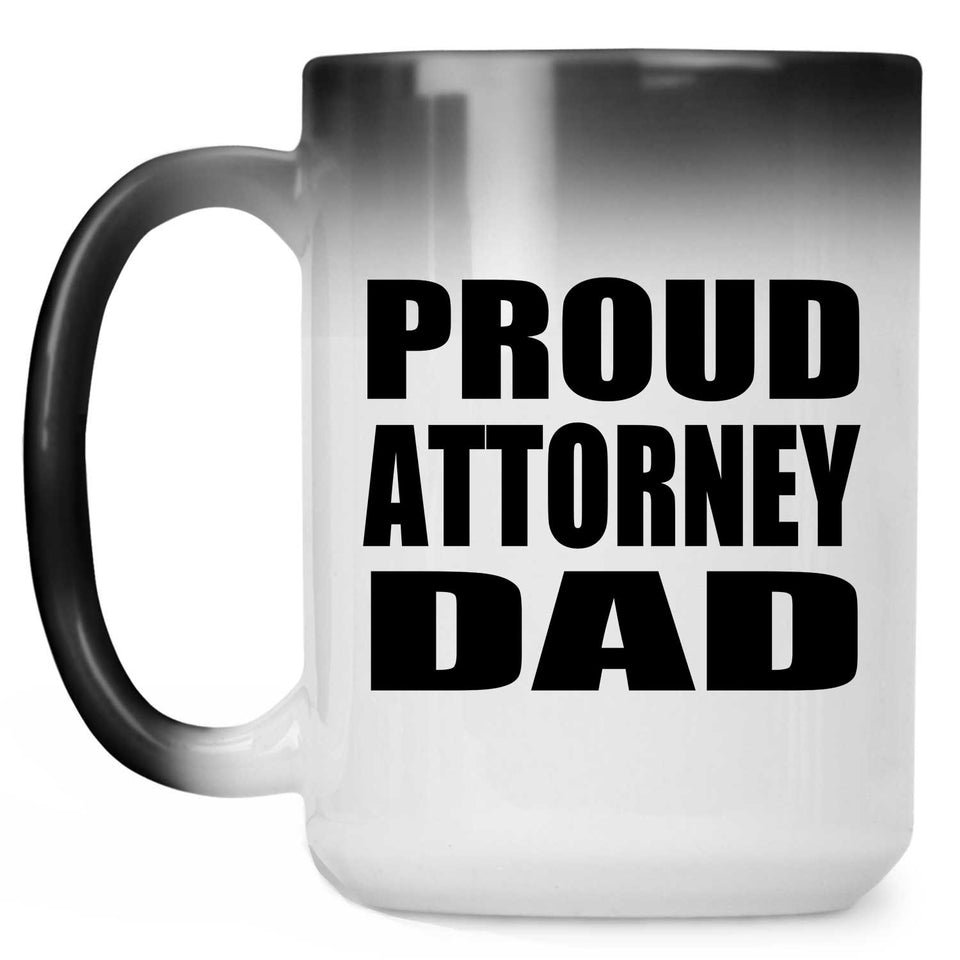 Proud Attorney Dad - 15oz Color Changing Mug
