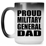 Proud Military General Dad - 15oz Color Changing Mug