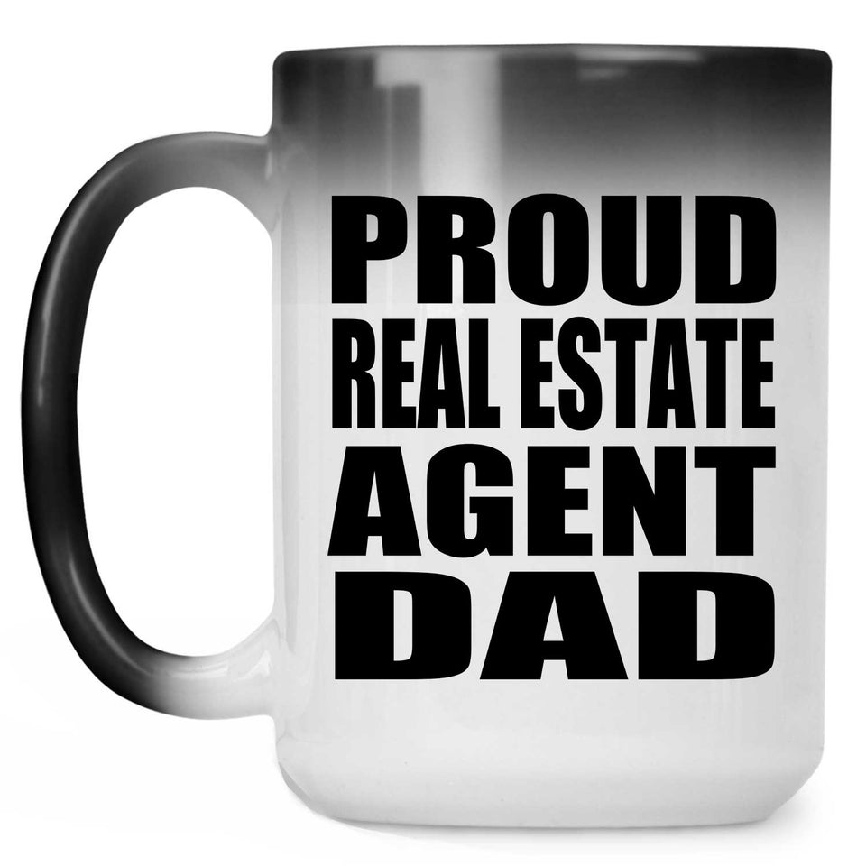 Proud Real Estate Agent Dad - 15oz Color Changing Mug
