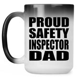 Proud Safety Inspector Dad - 15oz Color Changing Mug