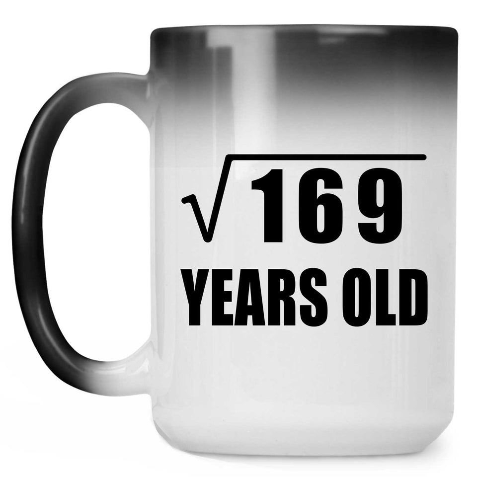 13th Birthday Square Root of 169 Years Old - 15oz Color Changing Mug