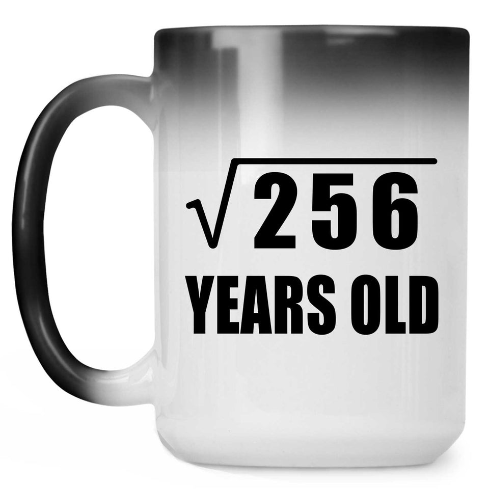 16th Birthday Square Root of 256 Years Old - 15oz Color Changing Mug