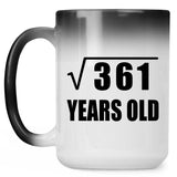 19th Birthday Square Root of 361 Years Old - 15oz Color Changing Mug